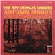 The Ray Charles Singers - Autumn Moods